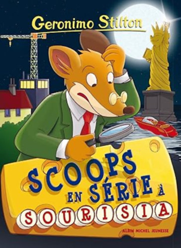 Geronimo Stilton - Scoops en s�rie a Sourisia