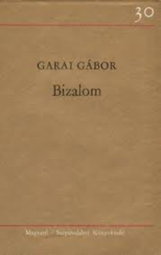 Garai Gábor - Bizalom