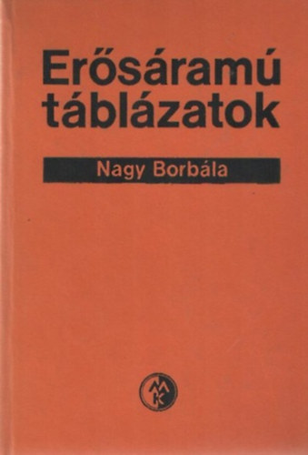 Nagy Borbála - Erősáramú táblázatok
