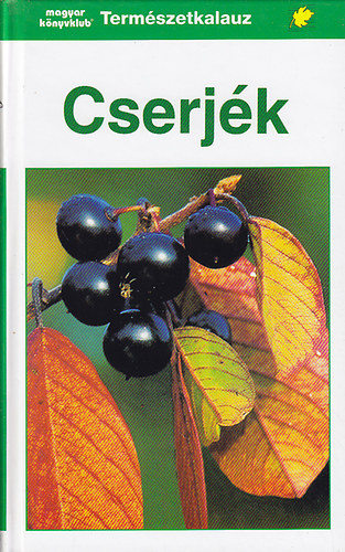 Bolliger-Erbern-Grau-Heubl - Cserj�k (Term�szetkalauz)