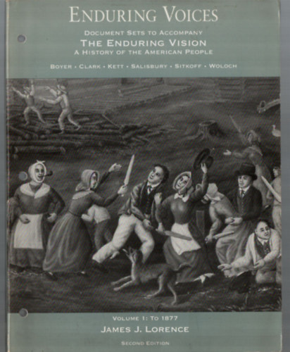 James J. Lorence - Enduring Voices. - Volume 2.