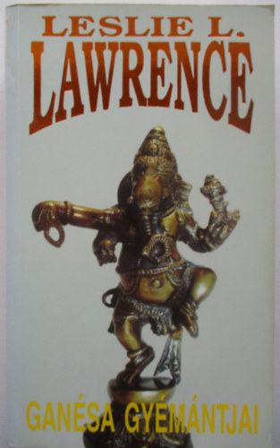 Leslie L. Lawrence - Gansa gymntjai