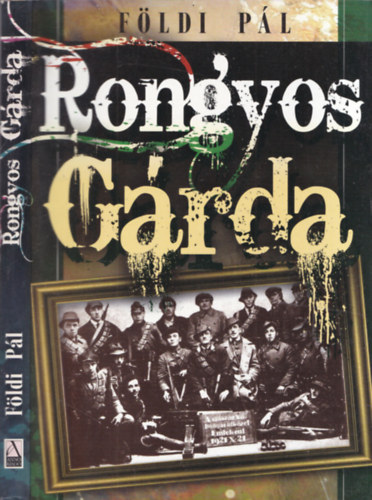 Földi Pál - Rongyos Gárda