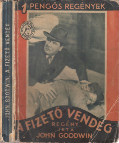John Goodwin - A fizet� vend�g (1 peng�s reg�nyek)