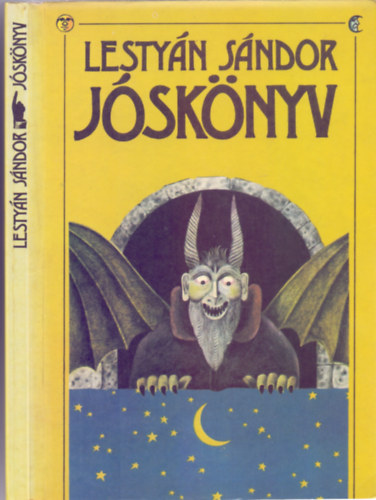 Lestyán Sándor - Jóskönyv - Régi magyar kalendáriomi furcsaságok (Harmadik kiadás)