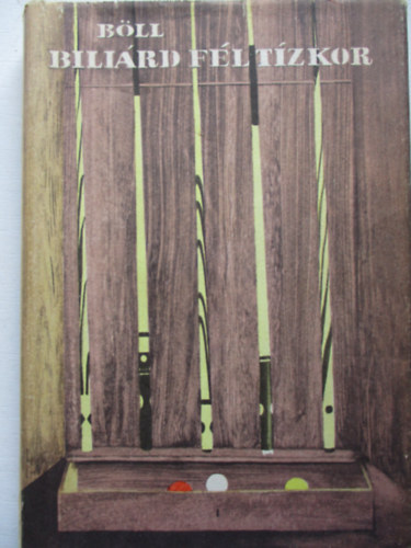 Heinrich Böll - Biliárd fél tízkor