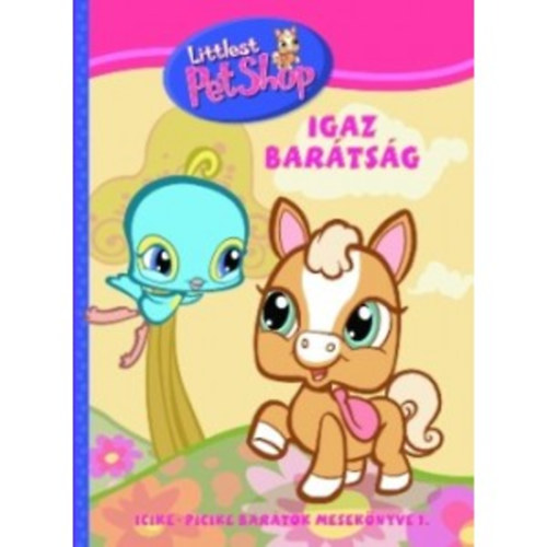Igaz bartsg - Littlest Pet Shop