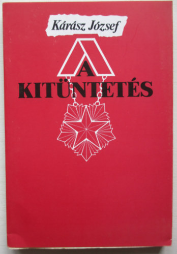 Kárász József - A kitüntetés