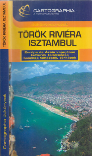 Bede Márton - Török riviéra, Isztambul (Cartographia)