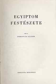 Dobrovits Aladr - Egyiptom festszete