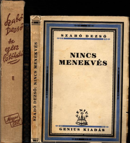 Szab Dezs - 3db Szab Dezs m - Mesk a kacag emberrl s hrom elbeszls + Nincs menekvs + Az egsz lthatr II.