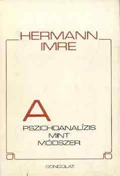 Hermann Imre - A pszichoanalzis mint mdszer