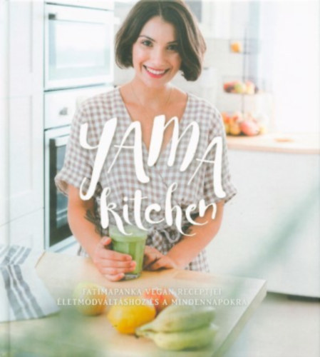 Fatimapanka - Yama kitchen - Fatimapanka vegán receptjei életmódváltáshoz és a mindennapokra