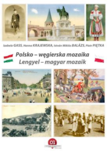 Izabela Gass, Hanna Krajewska, Istvn Mikls Balzs, Piotr Pitka - Lengyel - mayar mozaik