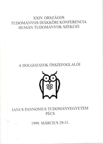 Dr. Font Mrta - XXIV. Orszgtos Tudomnyos Dikkri Konferencia Humn Tudomnyok Szekci - A dolgozatok sszefoglali
