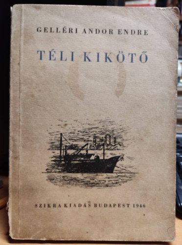 Gellér Andor Endre - Téli kikötő(elbeszélések)