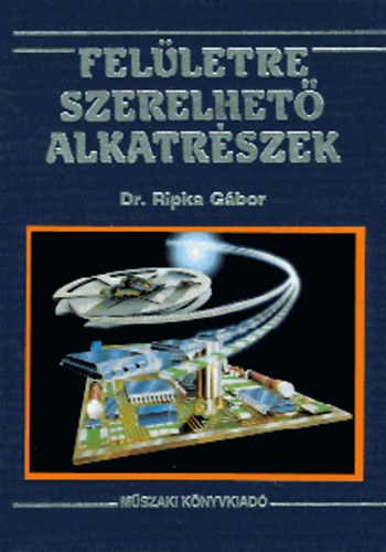 Dr. Ripka Gábor - Felületre szerelhető alkatrészek
