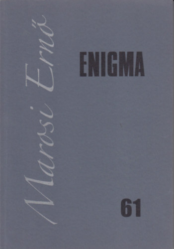 Enigma - Mvszetelmleti folyirat 61. Marosi Ern