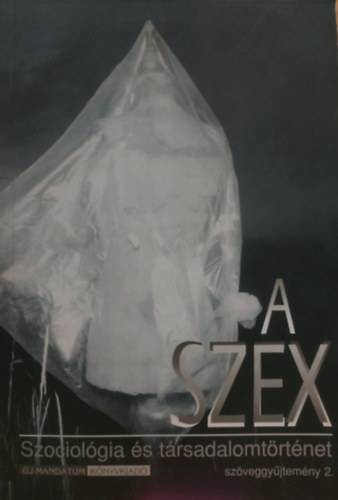 Tth Lszl (szerk) - A szex (Szociolgia s trsadalomtrtnet)- szveggyjtemny 2.