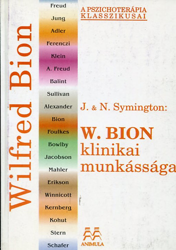 Joan and Neville Symington - Wilfred Bion klinikai munkássága