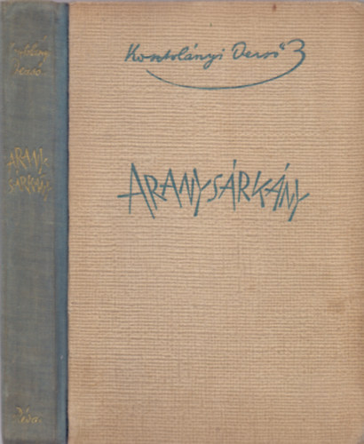 Kosztolányi Dezső - Aranysárkány
