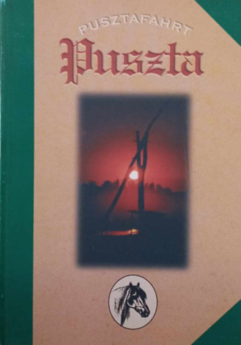 Gyula Siklsi, Anik Pap - Pusztafahrt - Puszta
