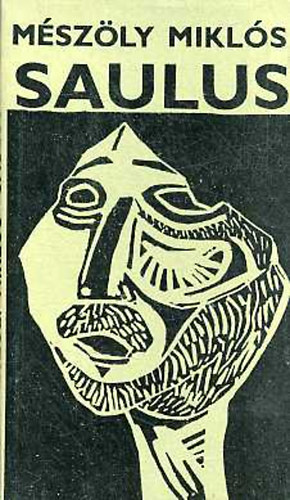M�sz�ly Mikl�s - Saulus