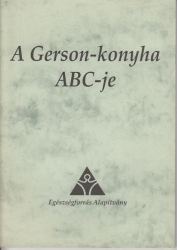 A Gerson- konyha ABC-je