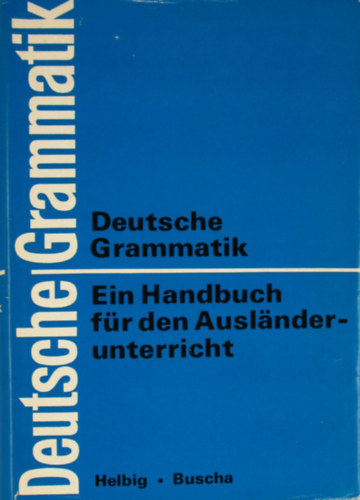 Gerhard Helbig-Joachim Buscha - Deutsche Grammatik: Ein Handbuch fr den Auslnderunterricht