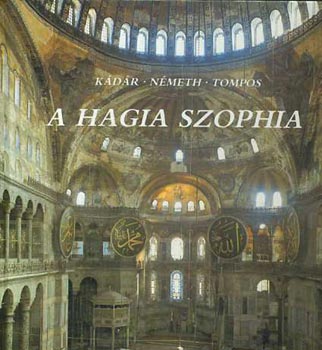 Kádár-Németh-Tompos - A hangia Szophia
