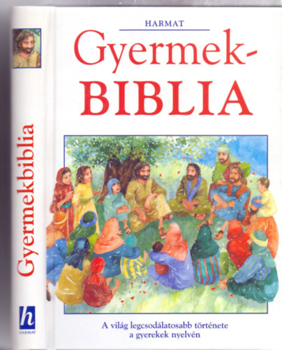rta: Pat Alexander - Illusztrlta: Carolyn Cox - Gyermekbiblia - - s jszvetsgi trtnetek (A vilg legcsodlatosabb trtnete a gyerekek nyelvn)