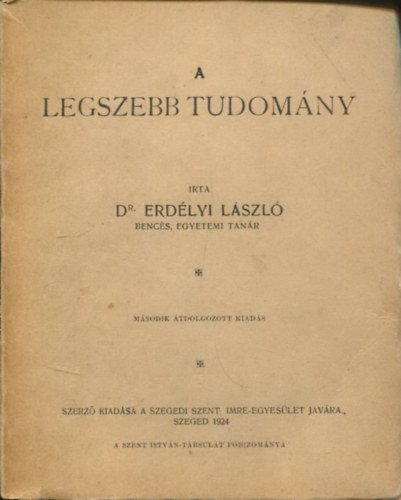 Dr. Erdélyi László - A legszebb tudomány