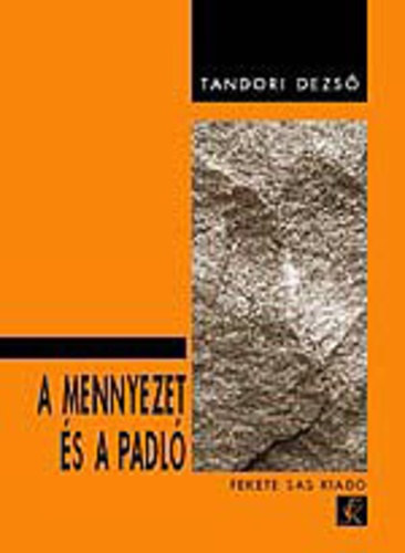 Tandori Dezs� - A mennyezet �s a padl�