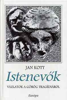 Jan Kott - Istenevk (vzlatok a grg tragdibl)