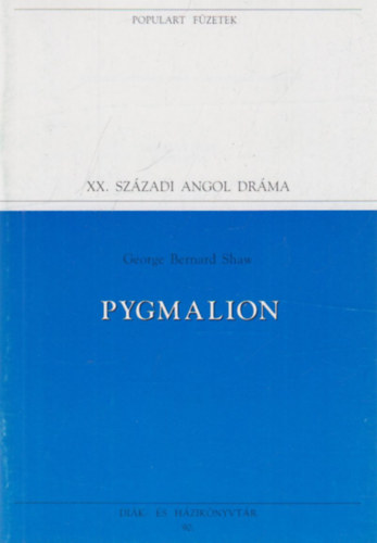 Pygmalion (Populart f�zetek 90.)