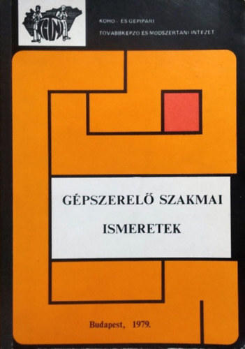 Soti P�l - Szab� B�la - Vaszili Gy�rgy - G�pszerel� szakmai ismeretek
