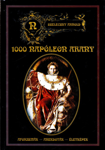 Szeleczky Arnold - 1000 Nap�leon arany