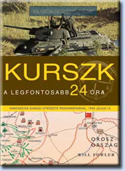 Fowler, William - Kurszk - A legfontosabb 24 �ra