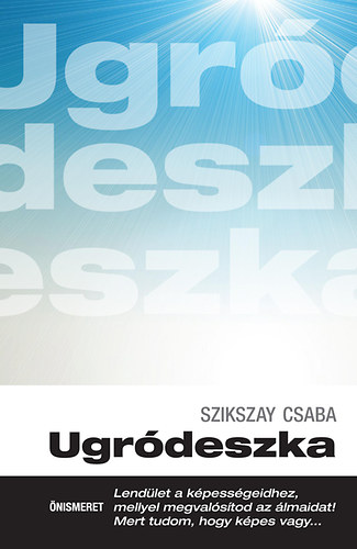 Szikszay Csaba - Ugrdeszka