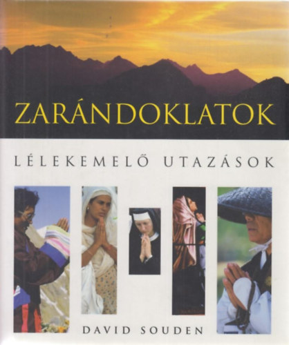 David Souden - Zarndoklatok -  Llekemel utazsok