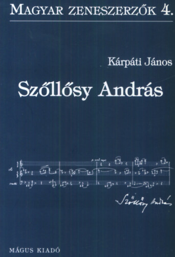 KRPTI JNOS - Szllsy Andrs (Magyar zeneszerzk 4.)