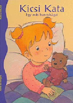 Aline de Ptigny; N Delvaux - Kicsi Kata - Egy ovis huncutsgai