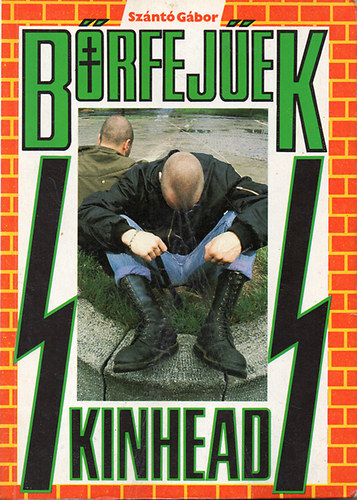 Szántó Gábor - Bőrfejűek-Skinheads