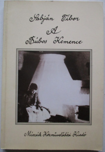 Sabj�n Tibor - A b�bos kemence