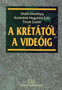 Holl�-Kontr�n�-Tim�r - A kr�t�t�l a vide�ig