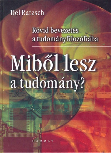 Ratzsch, Del - Mibl lesz a tudomny?