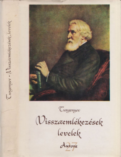 Turgenyev - Visszaemlékezések levelek