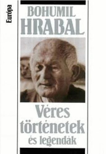 Bohumil Hrabal - Vres trtnetek s legendk