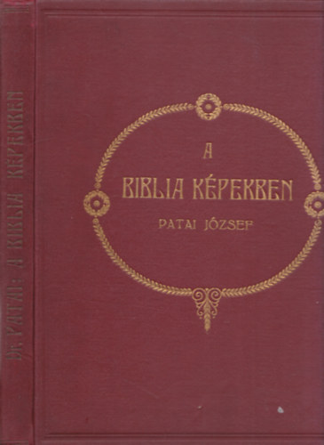 Patai Jzsef szerk. - A Biblia kpekben