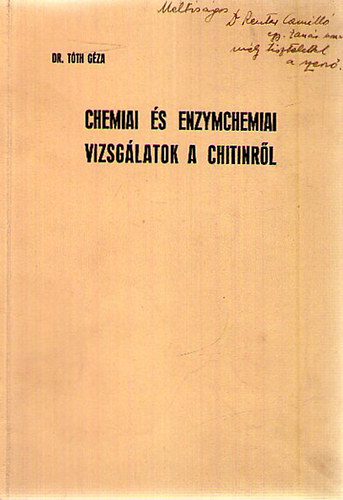 Dr. Tth Gza - Chemiai s enzymchemiai vizsglatok a chitinrl